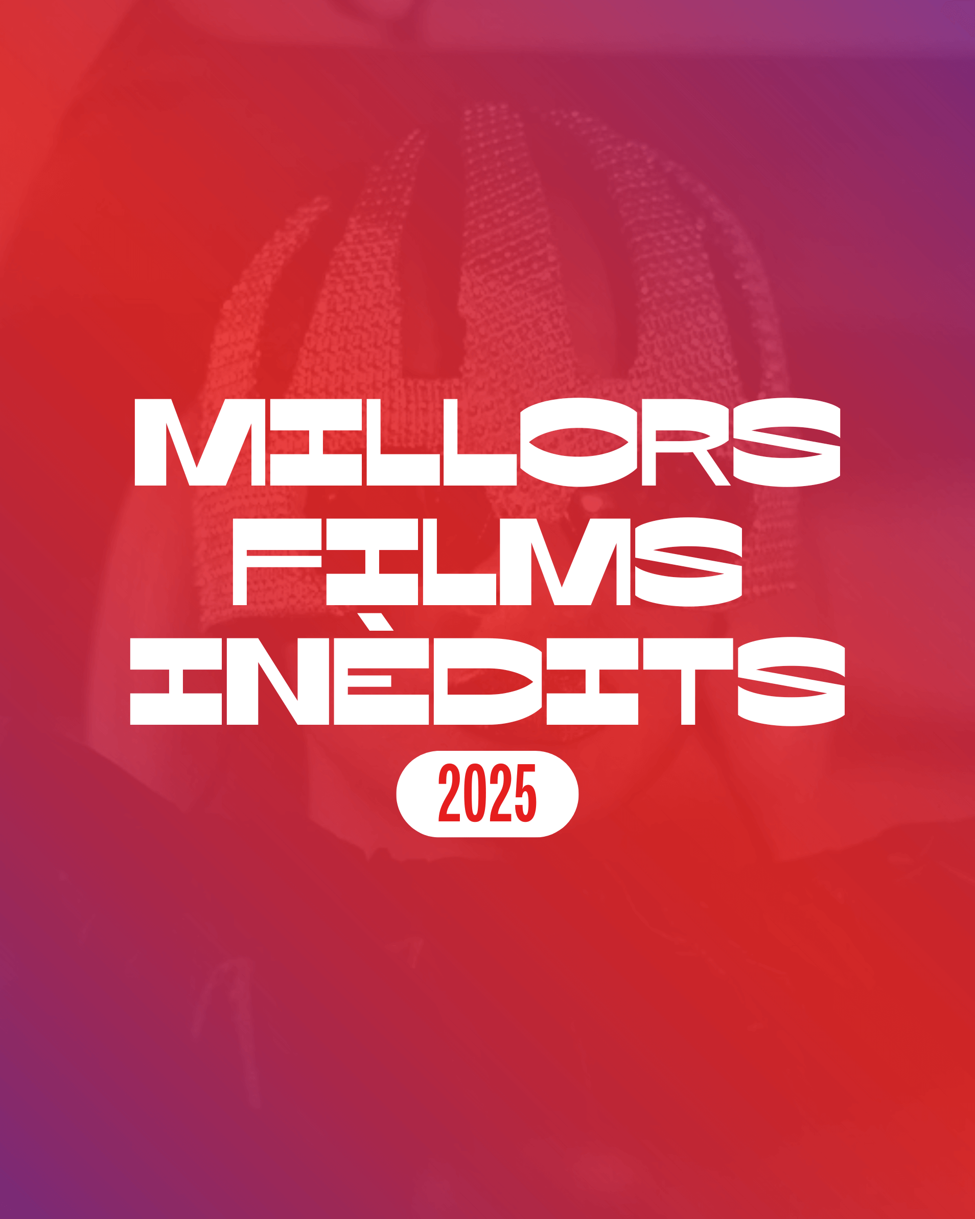 Top millors films inèdits del 2025